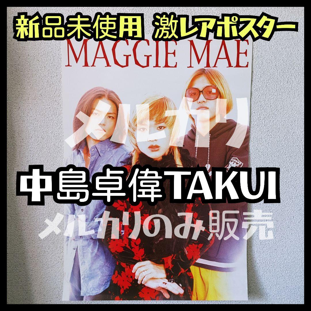 【新品激レア】中島卓偉『MAGGIE MAE』ポスター TAKUIマギーメイ