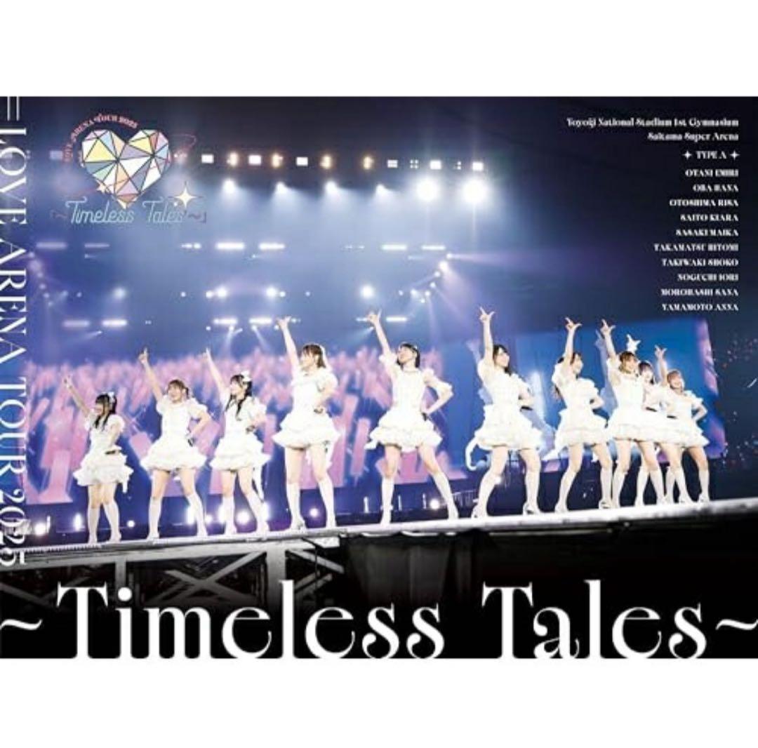 =LOVE/ARENA TOUR 2025「～Timeless Tales～」…