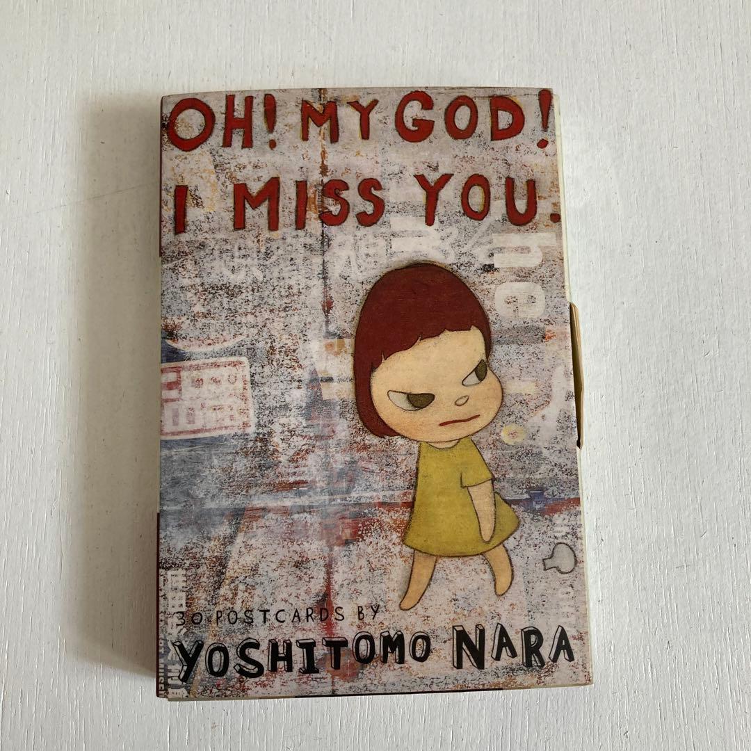 OH! MY GOD！ I MISS YOU. YOSHITOMO NARA